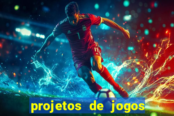 projetos de jogos internos escolares